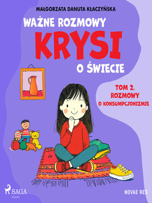 cover image of Ważne rozmowy Krysi o świecie. Tom 2. Rozmowy o konsumpcjonizmie